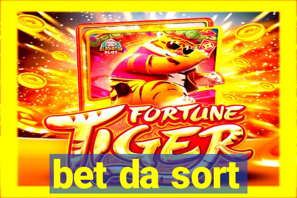bet da sort